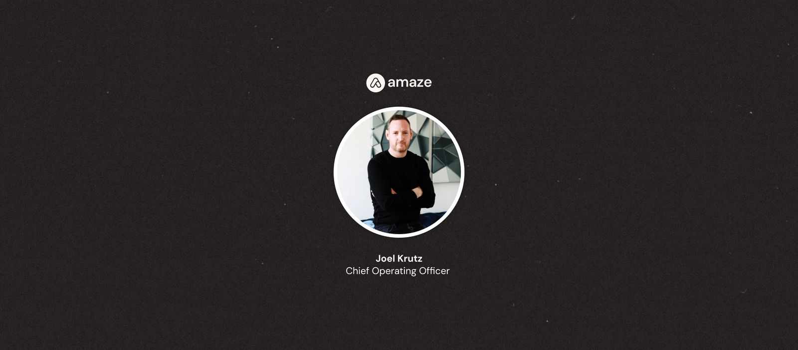 Amaze Appoints Joel Krutz, Former Paramount Global and Crown Electrokinetics Executive, as Chief Financial Officer